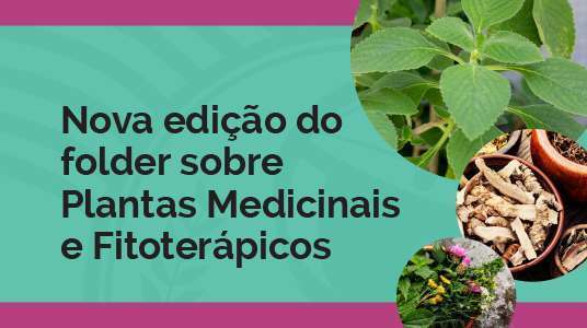Ilustração com a frase Nova edição do folder sobre Plantas Medicinais e Fitoterápicos